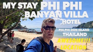 My Incredible Stay At Phi Phi Banyan Villa On Phi Phi Island Thailand 🇹🇭 [upl. by Mahla]