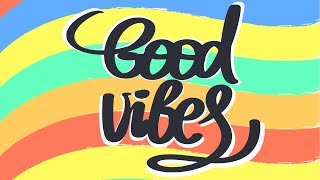 Good Vibes Only Upbeat Music to Set the Tone for a Happy Day and Productive Day [upl. by Bevvy]