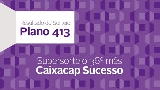 Caixacap Sucesso  Plano 413  29092017 [upl. by Elnora380]