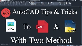 How to convert JPG File to DWG or DXF File  JPG to DWG AutoCAD  JPG to DXF AutoCAD [upl. by Pasadis993]