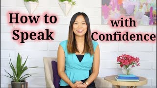 How to Speak Confidently and Communicate Effectively 3 Tips [upl. by Tobi]