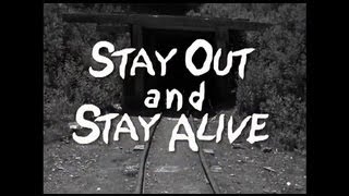 STAY OUT and STAY ALIVE [upl. by Seabrooke]