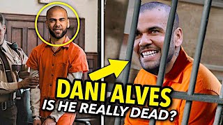 Is Dani Alves REALLY Dead 😳 [upl. by Fesuoy178]