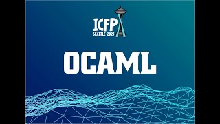 OCaML23 Efficient OCaml compilation with Flambda 2 [upl. by Boonie]