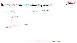 Nitromethane into dimethylamine Conversion of Organic Chemistry [upl. by Bibbie]