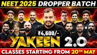 Yakeen 2O  The Highest Selection Batch for NEET 2025  GRAND LAUNCH 🔥 [upl. by Konstanze815]