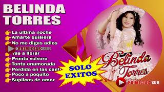 Belinda Torres  Solo Exitos [upl. by Dore]