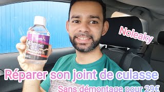 👨‍🔧Comment réparer son joint de culasse simplement sans démontage ‼️ 👍 Avec No Leaky 😁 pour 29eu [upl. by Anauqes]