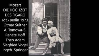 Mozart Die Hochzeit des Figaro deutsch Suitner Vogel Hoff Adam Tomowa [upl. by Roots875]