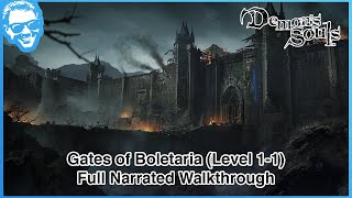 Gates of Boletaria Level 11  Full Narrated Walkthrough  Demons Souls Remake 4k HDR [upl. by Lebazej77]