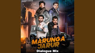 Marunga Jarur Dialogue Mix [upl. by Omik]