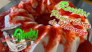 Na Cozinha com Bimby  Panna Cotta com molho de Morango [upl. by Laure]