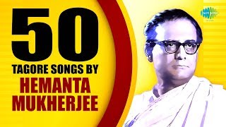 Top 50 Songs of Hemanta M  হেমন্ত মুখার্জীর সেরা ৫০টি রবীন্দ্রসংগীত  HD Songs  One Stop Jukebox [upl. by Puritan807]