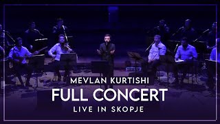 Mevlan Kurtishi  Live in Skopje Full Concert [upl. by Donelle949]