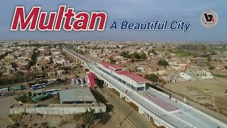 MULTAN مُلتان A Beautiful City of Pakistan 2018 [upl. by Isleen]