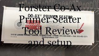 Forster CoAx Primer Seater Tool Unboxing and Review [upl. by Anailuig]