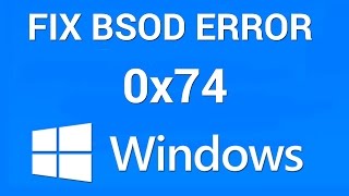 How to Fix BSOD Bad System Config Info 0x00000074 [upl. by Htinek3]