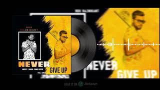 NEVER GIVE UP II HIP HOP SONG II RDX RAJNIKANT II RAHUL SINGH KEER II RADHE PAL KHANODA [upl. by Fasto]