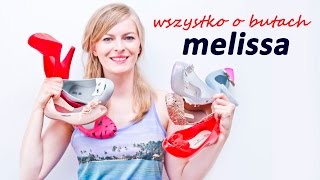 WSZYSTKO O BUTACH MELISSA  BUTY MELISSA OPINIE RECENZJE poradnik [upl. by Serica]