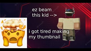 How do people get beamed in roblox Educational Purposes HOW TO BEAM [upl. by Noicnecsa468]