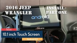 Seicane 101 inch Android Head Unit install in a Jeep Wrangler  Part 1 [upl. by Nnahtebazile]