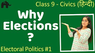 Electoral Politics 1  हिंदी में  Class 9 Political Science [upl. by Nosmas]