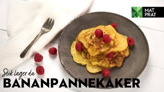 Bananpannekaker  MatPrat [upl. by Henning587]