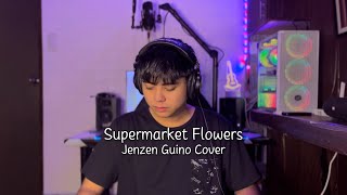 Supermarket Flowers  Ed Sheeran Jenzen Guino Cover [upl. by Capwell]