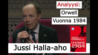 Jussi Hallaaho  Analyysi Orwellin kirjasta Vuonna 1984 [upl. by Meryl682]