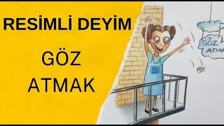 Göz Atmak Deyimi ÇizimliResimliAnlatımEğlenceli Deyim ÇizimleriDeyimler 5SınıfKuru Boya [upl. by Furmark]