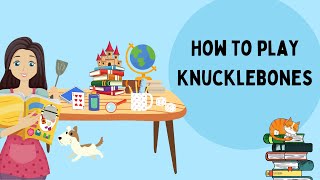 How to Play Knucklebones [upl. by Bremen850]