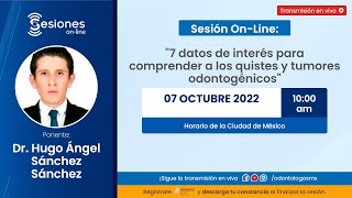 Sesión OnLinequot7 datos de interés para comprender a los quistes y tumores odontogénicosquot [upl. by Alekehs]