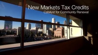 New Markets Tax Credit Program Catalyst for Community Renewal [upl. by Idonna]