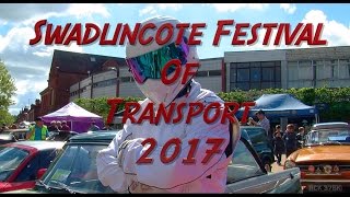 Swadlincote Festival Of Transport 2017 [upl. by Prima]