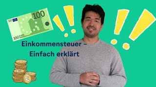 Was ist die Einkommensteuer Einfach erklärt [upl. by Kathye]