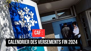 CAF  Calendrier des Versements Fin 2024 [upl. by Eiresed648]