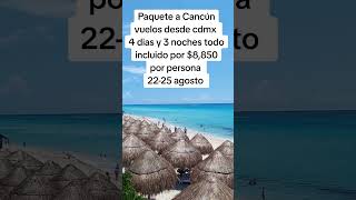 PAQUETE A CANCUN CON VUELOS INCLUIDOS cancun cancunmexico [upl. by Beller]