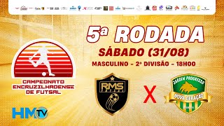 1ª FASE  MASC 2ª DIV  RMS FUTSAL X JD PROGRESSO  CAMPEONATO ENCRUZILHADENSE DE FUTSAL  HMTV [upl. by Enihpesoj]