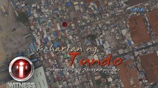 IWitness Kaharian ng Tundo dokumentaryo ni Sandra Aguinaldo full episode [upl. by Corney]