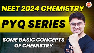 Some Basic Concepts of Chemistry  NEET 2024 Chemistry  NEET PYQs Batch [upl. by Akinna]