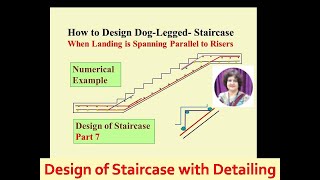 How to Design RCC Dog Legged Staircase Part 7 Numerical Example with reinforcement detailing [upl. by Dyoll]