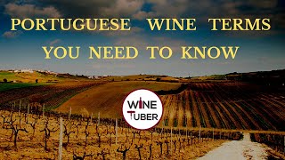 Essential guide to Portuguese wine terms  WineTuber [upl. by Nasia]