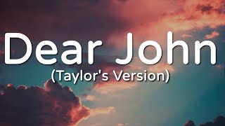 Taylor Swift  Dear John Taylors Version Lyric Video [upl. by Anna-Diana]