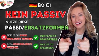 Deutsche Grammatik 🇩🇪 B2C1  PASSIVERSATZFORMEN ✅  einfach erklärt Learn German Fast [upl. by Mcwilliams]