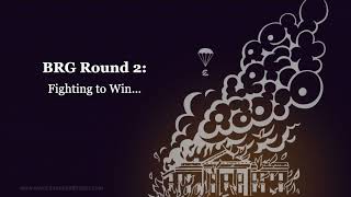 BRG Round 2 Fighting to Win [upl. by Helaina]