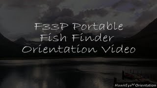 HawkEye® TechTutorial™  F33P Portable Fish Finder Product Orientation Video [upl. by Enicul273]