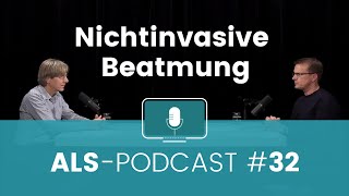 ALSPodcast 32 Nichtinvasive Beatmung mit Prof Dr Matthias Boentert [upl. by Atihana155]