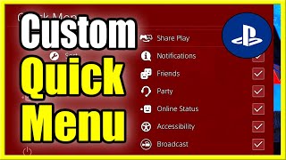 How to CUSTOMIZE Quick Menu on PS4 amp Organize ICONS Fast Method [upl. by Nuhs]