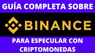 💹BINANCE Guía COMPLETA Para INVERTIR En CRIPTOMONEDAS [upl. by Ainek]