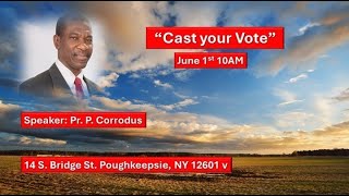 Sabbath Service 612024 quotCast Your Votequot Pastor P Corrodus [upl. by Assele]